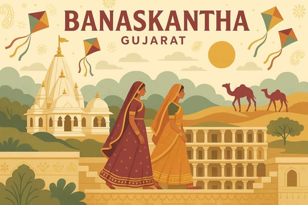 Banaskantha Awaits- Your 2025 Guide to Attractions and Weather
