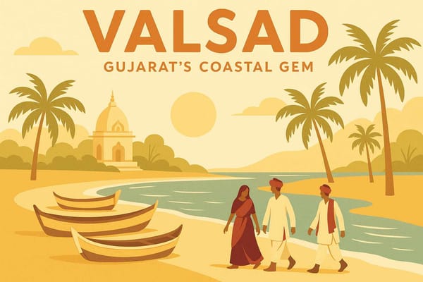 Valsad: Explore Gujarat's Coastal Gem