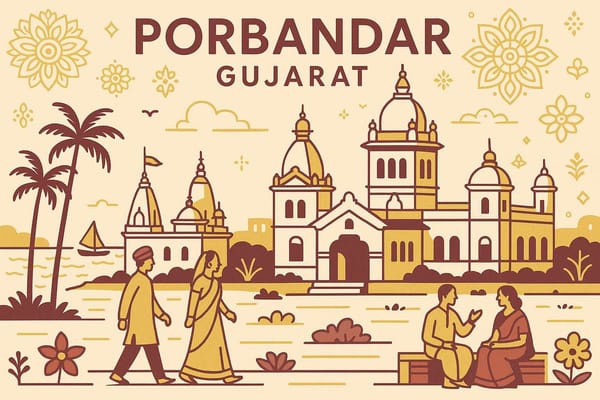 Exploring the Rich Heritage and Culture of Porbandar: A 2025 Guide