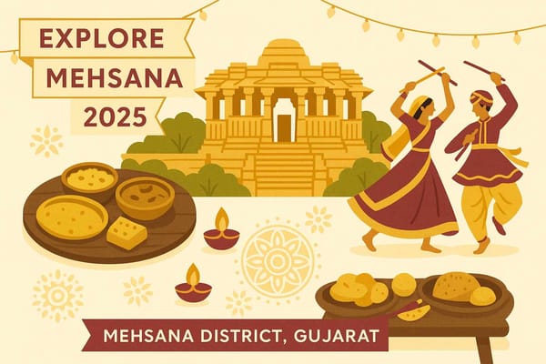 Exploring the Rich Heritage and Culture of Mehsana District - A 2025 Guide