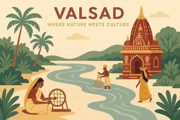 Exploring the Hidden Gems of Valsad- Nature Meets Culture